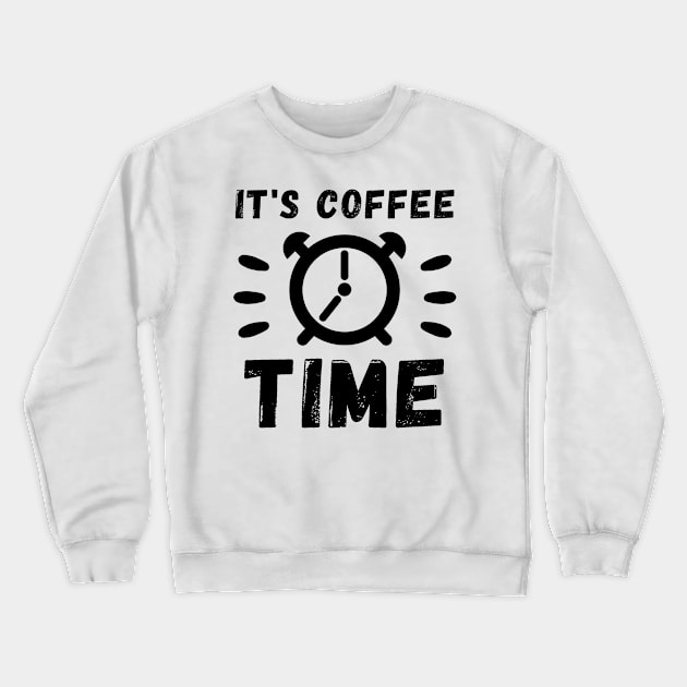 It's coffee Time Crewneck Sweatshirt by Cute Tees Kawaii